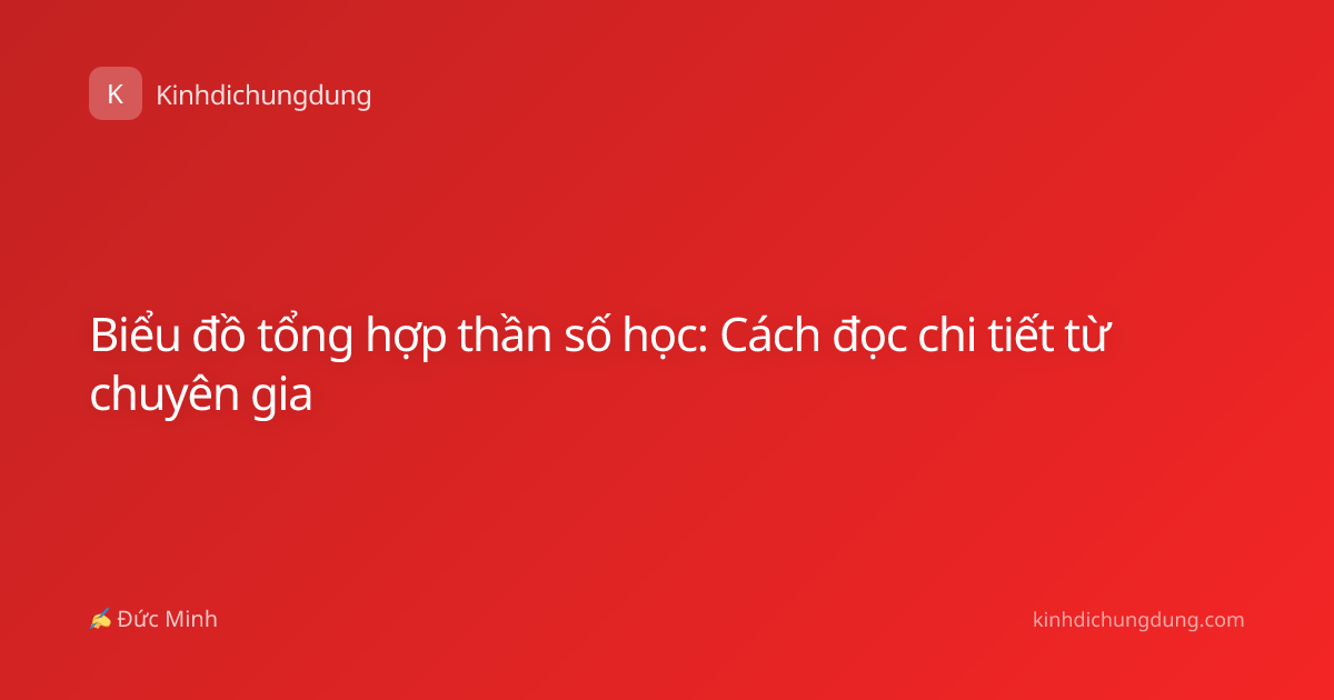 Biểu đồ tổng hợp thần số học: Cách đọc chi tiết từ chuyên gia