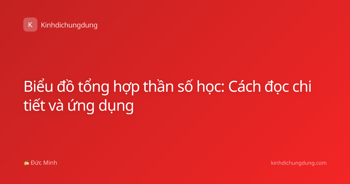 Biểu đồ tổng hợp thần số học: Cách đọc chi tiết và ứng dụng
