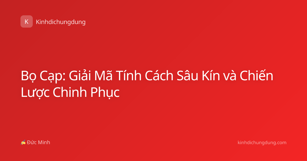 Bọ Cạp: Giải Mã Tính Cách Sâu Kín và Chiến Lược Chinh Phục