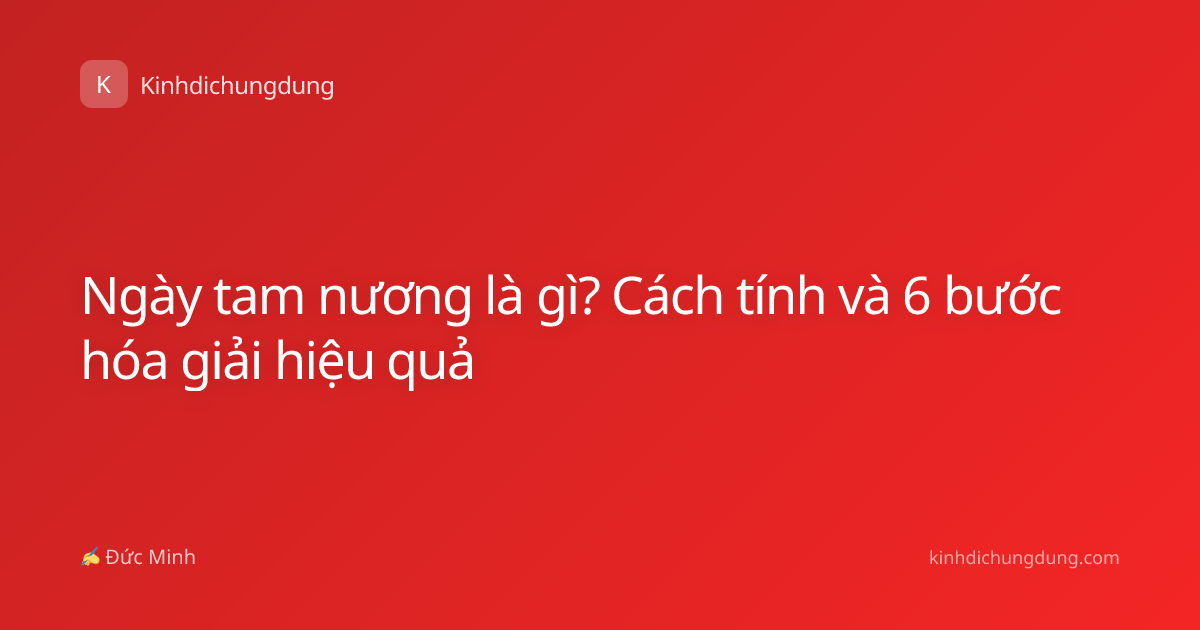 Ngày tam nương là gì? Cách tính và 6 bước hóa giải hiệu quả