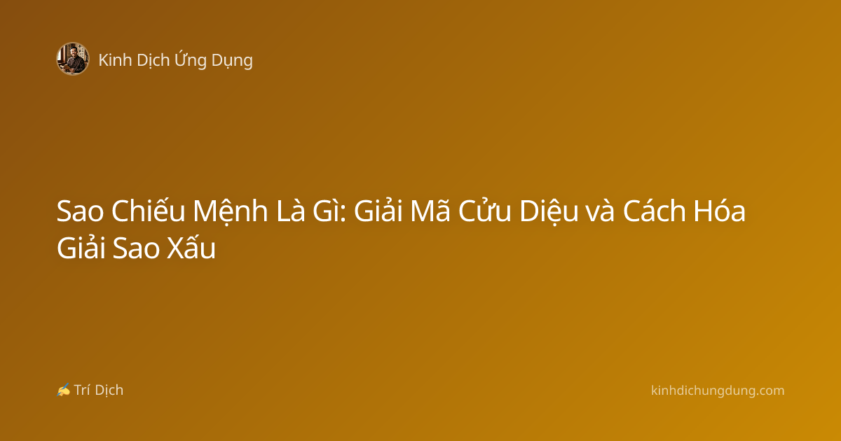 Sao Chiếu Mệnh Là Gì: Giải Mã Cửu Diệu và Cách Hóa Giải Sao Xấu